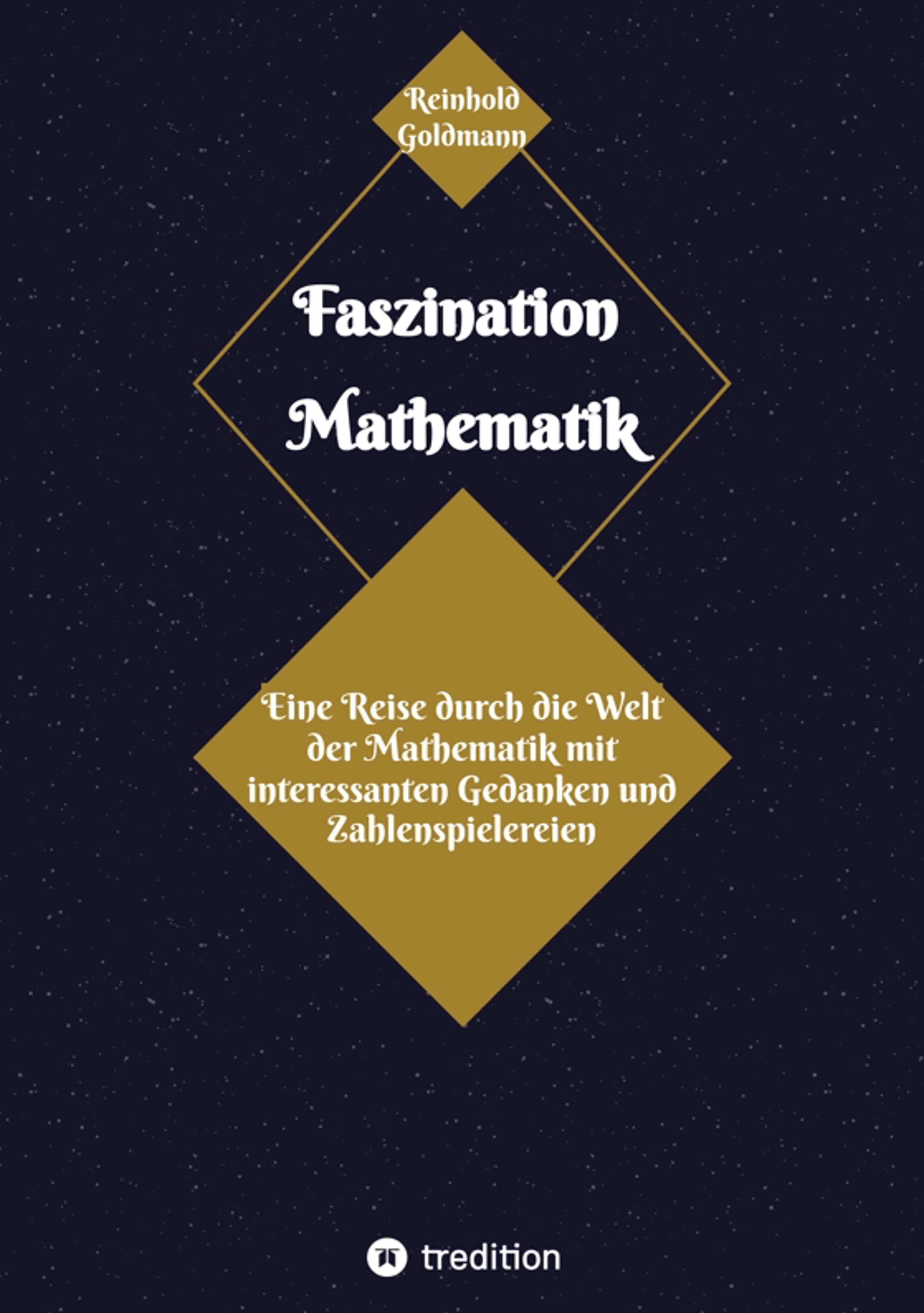 Faszination Mathematik - Reinhold Goldmann - E-Book