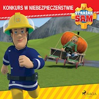 Strażak Sam - Konkurs w niebezpieczeństwie - Mattel - Hörbuch