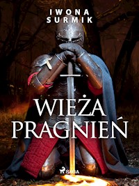 Wieża pragnień - Iwona Surmik - E-Book