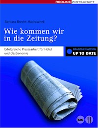 Wie kommen wir in die Zeitung? - Barbara Brecht-Hadraschek - E-Book