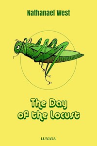 The Day of the Locust - Nathanael West - E-Book