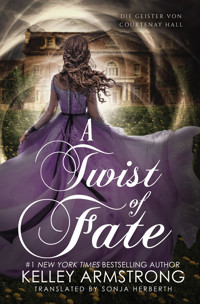 A Twist of Fate - Kelley Armstrong - E-Book