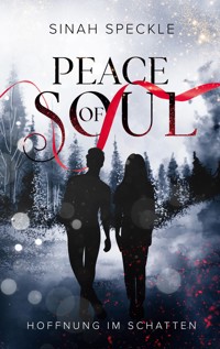 Peace of Soul - Sinah Speckle - E-Book