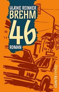 Brehm 46 - Ulrike Reinker - E-Book