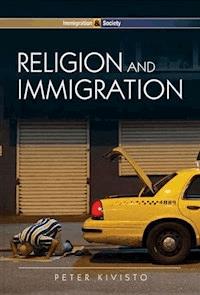 Religion and Immigration - Peter Kivisto - E-Book