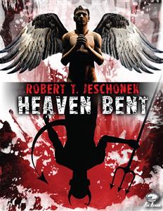 Heaven Bent - Robert Jeschonek - E-Book