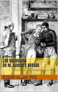 Les Souvenirs de M. Auguste Bedloe - Edgar Allan Poe - E-Book