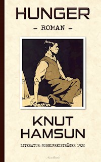 Knut Hamsun: Hunger (Deutsche Ausgabe) - Knut Hamsun - E-Book