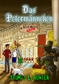Das Petermännchen - Thomas L Hunter - E-Book