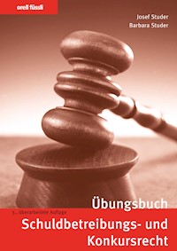 Übungsbuch Schuldbetreibungs- und Konkursrecht - Josef Studer - E-Book