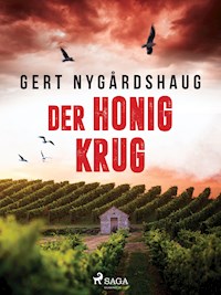 Der Honigkrug - Gert Nygårdshaug - E-Book
