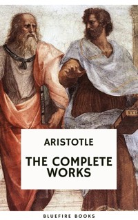 Aristotle: The Complete Works - Aristotle - E-Book