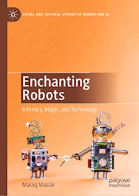 Enchanting Robots - Maciej Musiał - E-Book