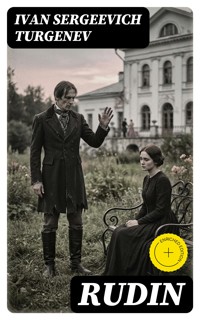 Rudin - Иван Сергеевич Тургенев - E-Book