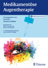 Medikamentöse Augentherapie - - E-Book