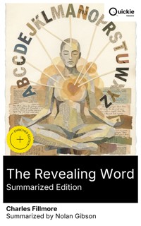 The Revealing Word (Summarized Edition) - Charles Fillmore - E-Book