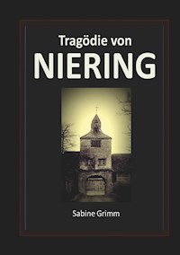 Tragödie von Niering - Sabine Grimm - E-Book