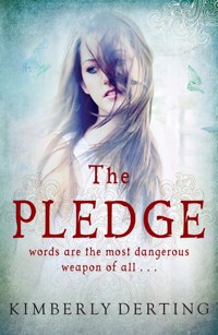 The Pledge - Kimberly Derting - E-Book