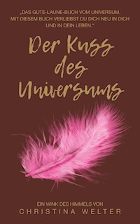 Der Kuss des Universums - Christina Welter - E-Book