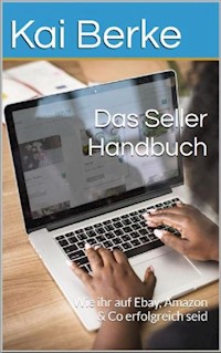 Das Seller- Handbuch - Kai Berke - E-Book
