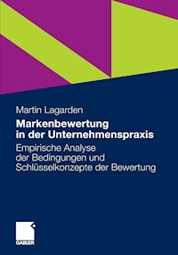 Markenbewertung in der Unternehmenspraxis - Martin Lagarden - E-Book