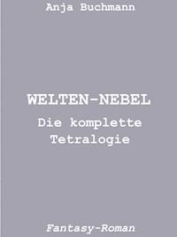 Welten-Nebel - Anja Buchmann - E-Book