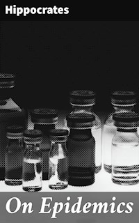 On Epidemics - Hippocrates - E-Book