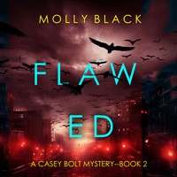 Flawed (A Casey Bolt FBI Suspense Thriller—Book Two) - Molly Black - Hörbuch