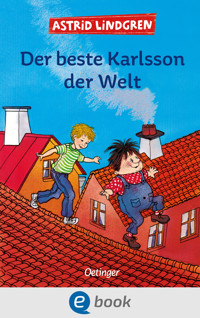 Karlsson vom Dach 3. Der beste Karlsson der Welt - Astrid Lindgren - E-Book
