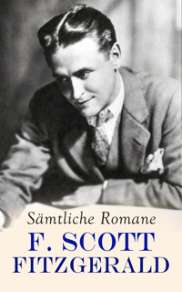F. Scott Fitzgerald - Sämtliche Romane - F.Scott Fitzgerald - E-Book