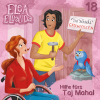 Elea Eluanda, Folge 18: Hilfe fürs Taj Mahal - Elfie Donnelly - Hörbuch