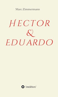 Hector & Eduardo - Marc Zimmermann - E-Book