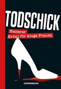 Todschick - Rosemarie Brilmeyer - E-Book