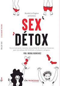 Sex Détox - Indira Rodríguez - E-Book