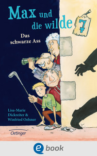 Max und die wilde 7 1. Das schwarze Ass - Lisa-Marie Dickreiter - E-Book