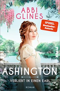 Ashington – Verliebt in einen Earl - Abbi Glines - E-Book