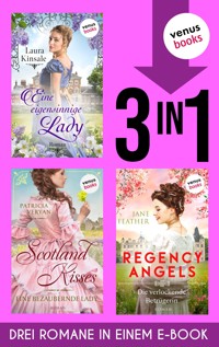 Eine eigensinnige Lady, Scotland Kisses 1 & Regency Angels 3 - Laura Kinsale - E-Book