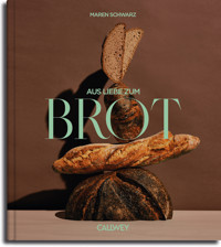 Aus Liebe zum Brot - Maren Schwarz - E-Book