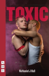 Toxic - Nathaniel J Hall - E-Book