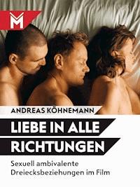 Liebe in alle Richtungen - Andreas Köhnemann - E-Book