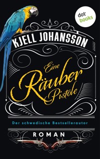 Eine Räuberpistole - Kjell Johansson - E-Book