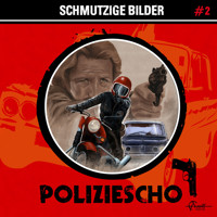 Poliziescho, Folge 2: Schmutzige Bilder - Markus Duschek - Hörbuch