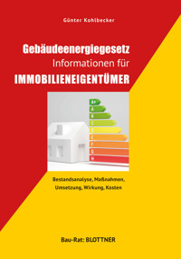 Gebäudeenergiegesetz: Informationen für Immobilieneigentümer - Günter Kohlbecker - E-Book