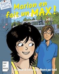 Marion en fait un Max ! - Fanny Joly - E-Book