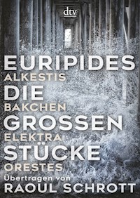 Die großen Stücke - Euripides - E-Book