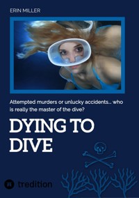 Dying To Dive - Erin Miller - E-Book