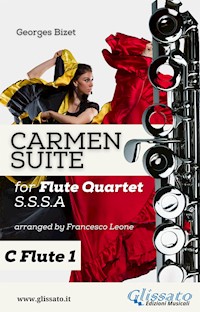 "Carmen" Suite for Flute Quartet (C Flute 1) - Georges Bizet - E-Book