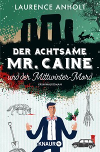 Der achtsame Mr. Caine und der Mittwinter-Mord - Laurence Anholt - E-Book