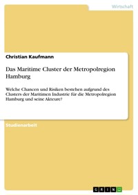 Das Maritime Cluster der Metropolregion Hamburg - Christian Kaufmann - E-Book