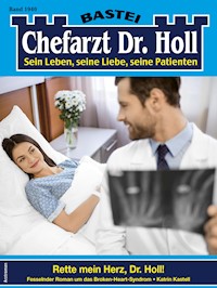 Chefarzt Dr. Holl 1940 - Katrin Kastell - E-Book